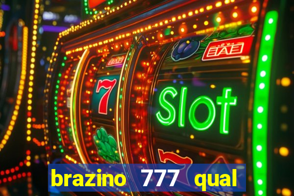 brazino 777 qual melhor jogo